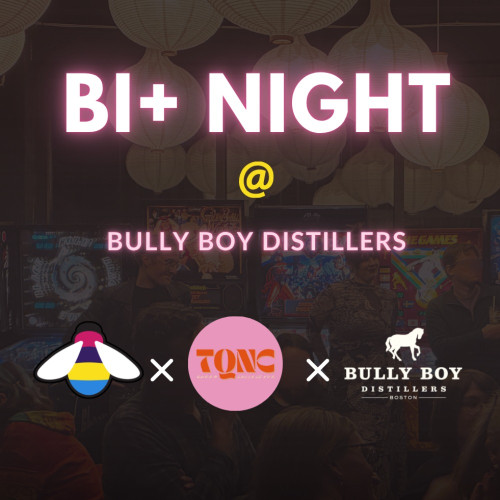 Bi+ Night (Bisexual, Pansexual, Queer) event flyer