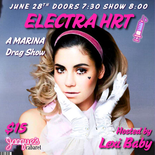 Flyer or graphic for the event ELECTRA HRT: A MARINA Drag Show