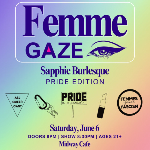 Femme Gaze: Sapphic Burlesque event flyer