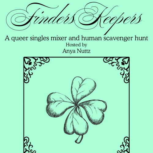 Flyer or graphic for the event Finders Keepers