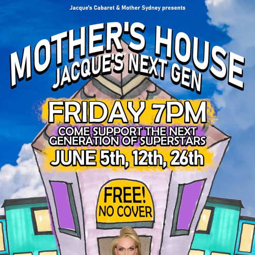 Flyer or graphic for the event Mother's House: Jacque's New Gen