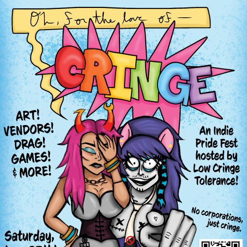 Flyer or graphic for the event Oh, For The Love of CRINGE! An Indie Pride Fest