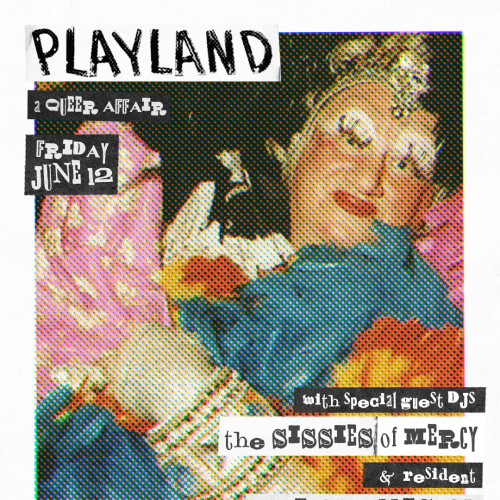 Flyer or graphic for the event PLAYLAND: a queer affair