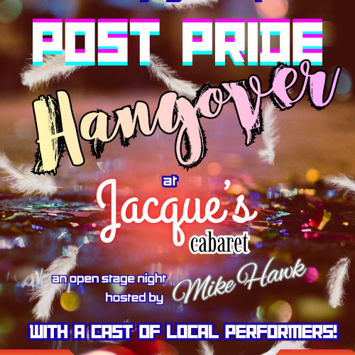 Flyer or graphic for the event Post Pride Hangover Show