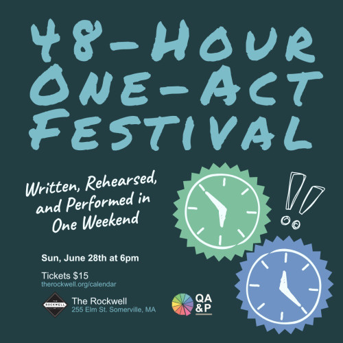 Flyer or graphic for the event QA&P's 48-Hour Play Festival