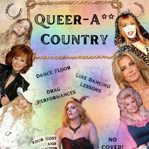 Flyer or graphic for the event Queer A** Country