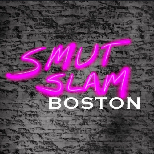 SMUT SLAM: Where Sex & Storytelling Collide! event flyer