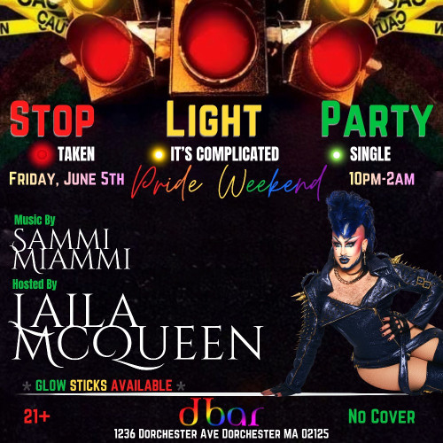 Flyer or graphic for the event Stop Light Party ft. Laila McQueen