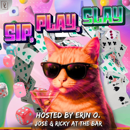 Flyer for Sip, Slay, Play